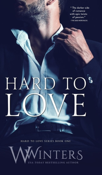 Hard to Love : 1 by W Winters - Hardback