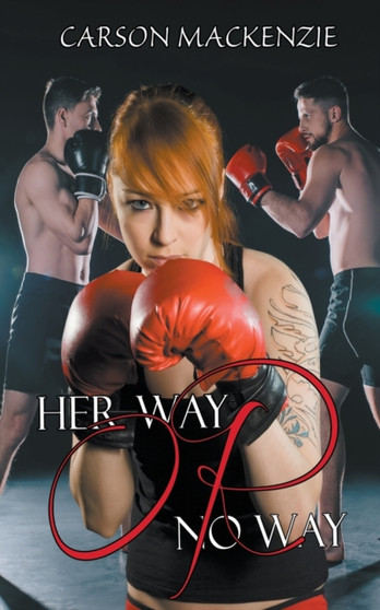 Her Way or No Way by Carson MacKenzie - Paperback