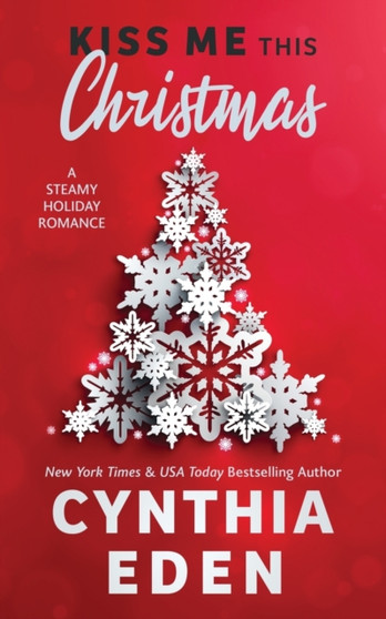 Kiss Me This Christmas by Cynthia Eden - Paperback