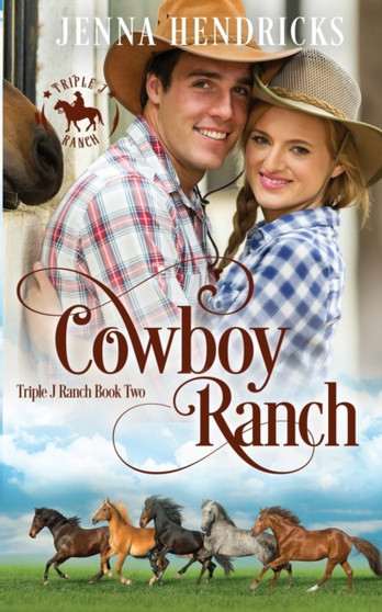 Cowboy Ranch : Clean & Wholesome Cowboy Romance : 2 by Jenna Hendricks - Paperback