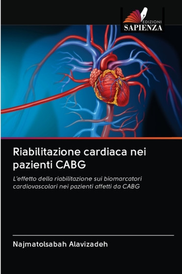 Riabilitazione cardiaca nei pazienti CABG by Najmatolsabah Alavizadeh - Paperback