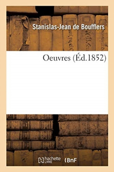 Oeuvres by Stanislas-Jean de Boufflers - Paperback