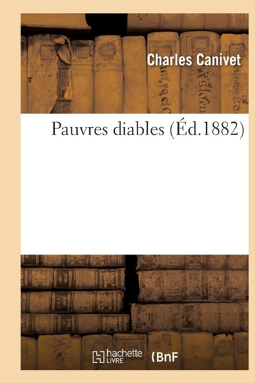 Pauvres Diables by Charles Canivet - Paperback
