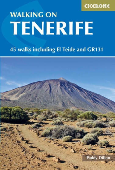 Walking on Tenerife : 45 walks including El Teide and GR131 by Paddy Dillon - Paperback