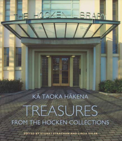Ka Taoka Hakena : Treasures from the Hockec Collection by David Skegg - Hardback