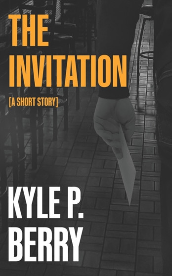 The Invitation by Kyle P Berry - Paperback