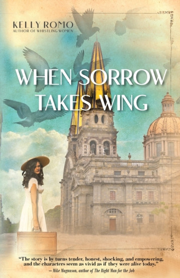 When Sorrow Takes Wing by Kelly Romo - Paperback