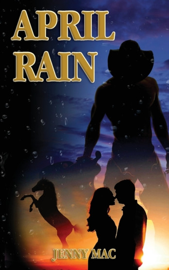 April Rain : Rural Romance Outback Australia : 1 by Jenny Mac - Paperback