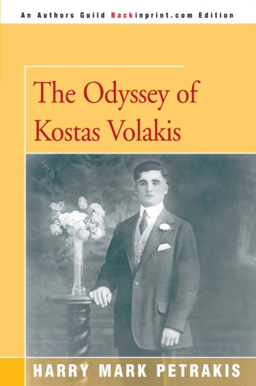 The Odyssey of Kostas Volakis by Harry Mark Petrakis - Paperback