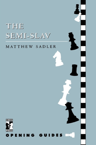 Semi Slav by Matthew Sadler - Paperback