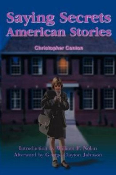 Saying Secrets : American Stories by Christopher Conlon - Paperback