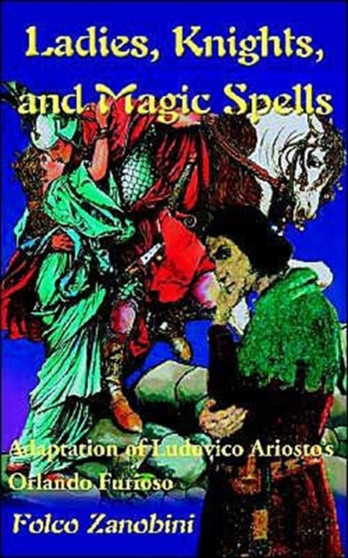 Ladies, Knights and Magic Spells by Folco Zanobini - Paperback