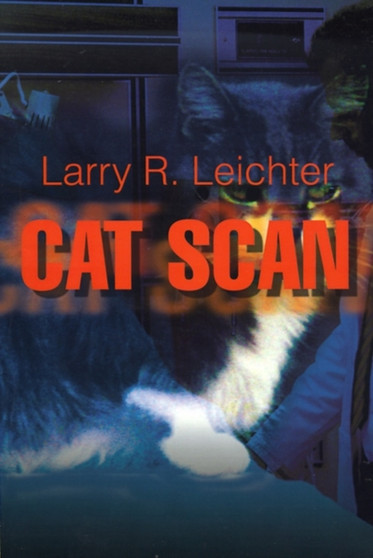 Cat Scan by Larry R Leichter - Paperback
