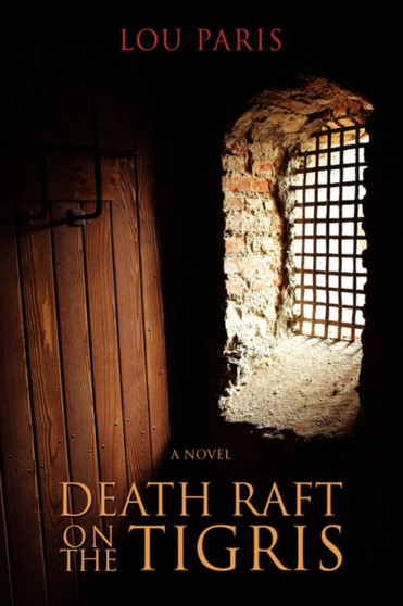 Death Raft on the Tigris by Lou Paris - Paperback