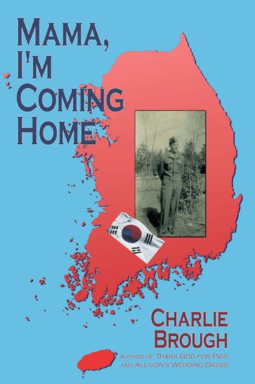 Mama, I'm Coming Home by Charlie Brough - Paperback