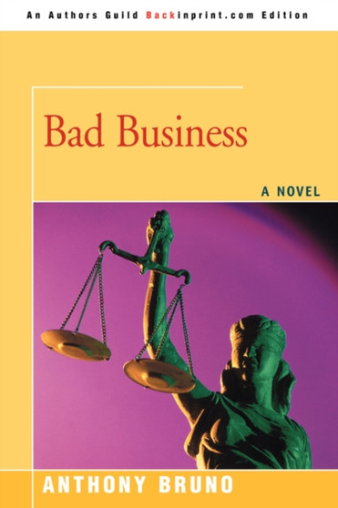 Bad Business by Anthony Bruno - Paperback