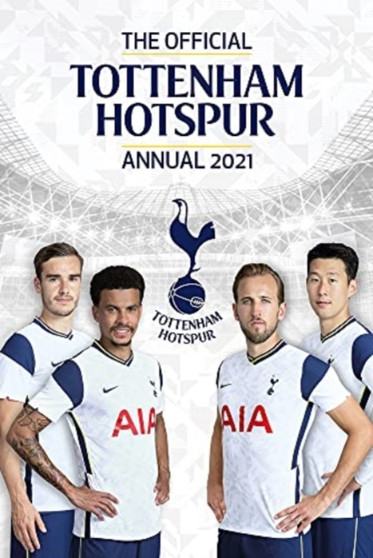 The Official Tottenham Hotspur Annual 2022 by Andy Greeves - Hardback