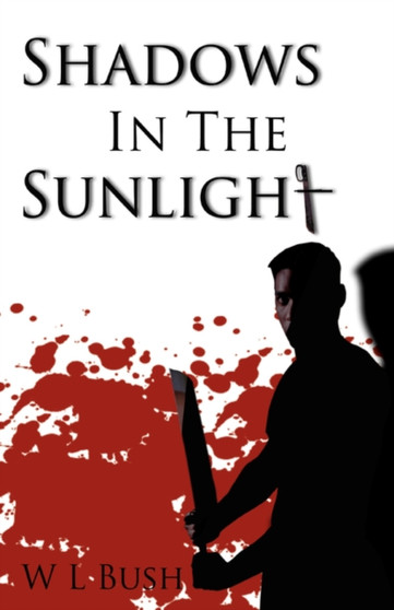Shadows in the Sunlight by Wl Bush - Paperback