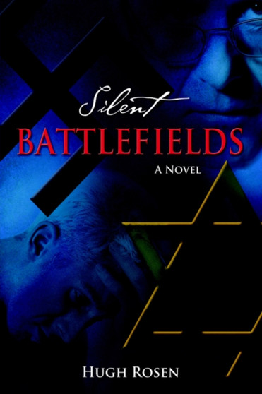Silent Battlefields by Professor Hugh Rosen - Hardback