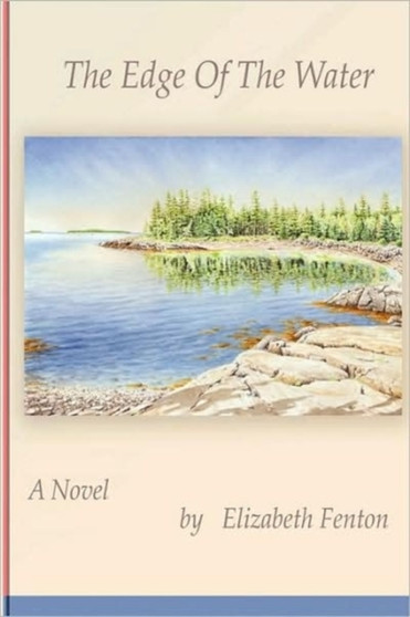 The Edge of the Water by Elizabeth Fenton - Paperback