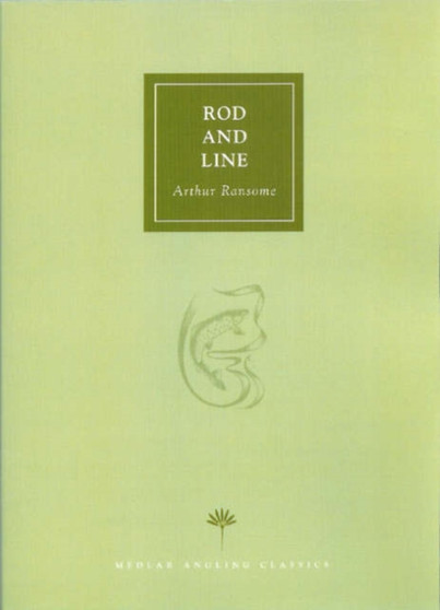 Rod and Line by Arthur Ransome - Hardback