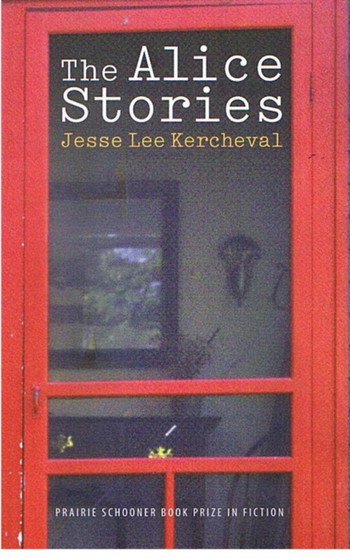The Alice Stories by Jesse Lee Kercheval - Hardback