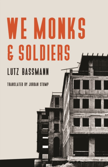We Monks and Soldiers by Lutz Bassmann - Paperback