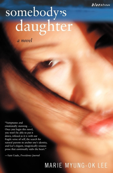 Somebody's Daughter : A Novel by Marie Myung-Ok Lee - Paperback