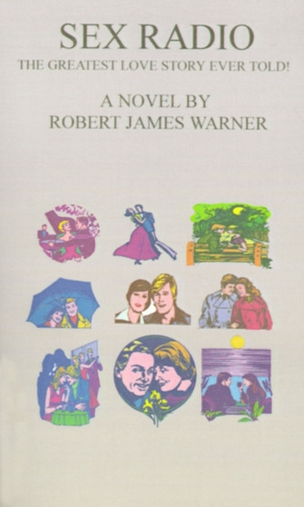 Sex Radio by Robert James Warner - Paperback