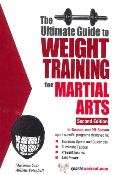 Ultimate Guide to Weight Training for Martial Arts : 2nd Edition by Robert G Price - Paperback