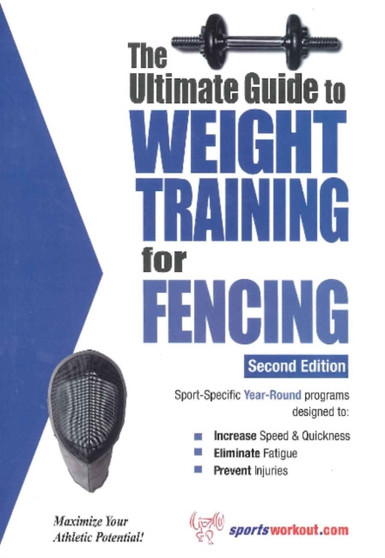 Ultimate Guide to Weight Training for Fencing : 2nd Edition by Robert G Price - Paperback