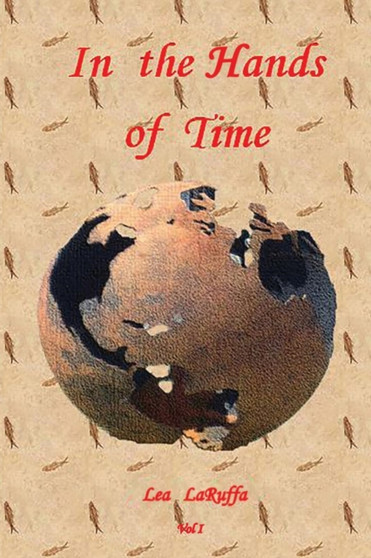 In the Hands of Time by Lea Laruffa - Paperback