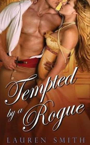 Tempted By A Rogue by Lauren Smith - Paperback