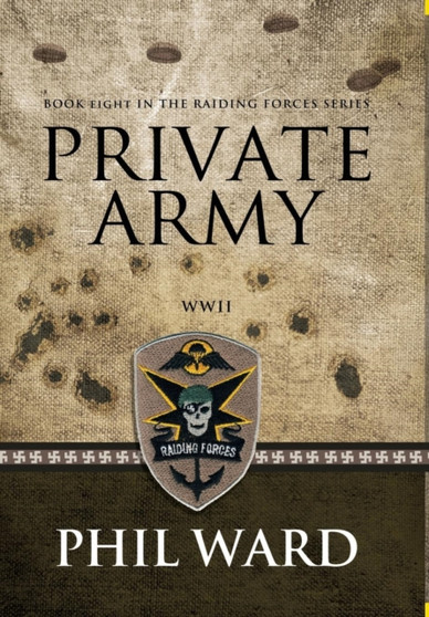 Private Army by Phil Ward - Hardback