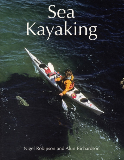 Sea Kayaking by Alun Richardson - Paperback