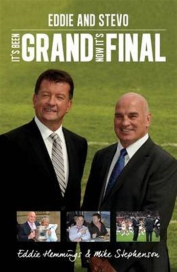 It's Been Grand : ... Now it's Final by Mike Stephenson - Hardback