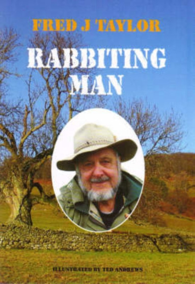Rabbiting Man by Fred J. Taylor - Paperback