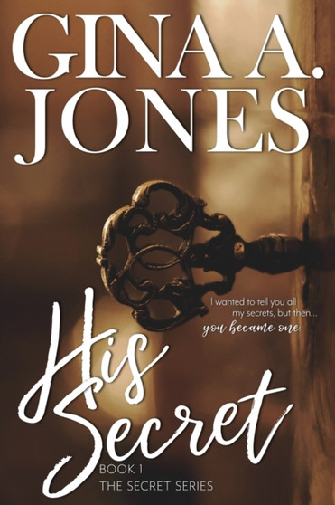 His Secret : The Secret series : 1 by Gina A Jones - Paperback