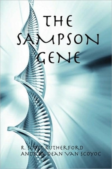 THE Sampson Gene by R.Scott Rutherford Andrea Dean Van Scoyoc - Hardback