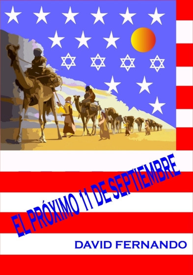 EL Proximo 11 De Septiembre by EL PROXIMO 11 DE SEPTIEMBRE DAVID FERNANDO - Paperback