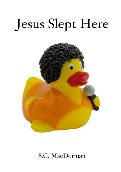 Jesus Slept Here by S.C. MacDorman - Paperback
