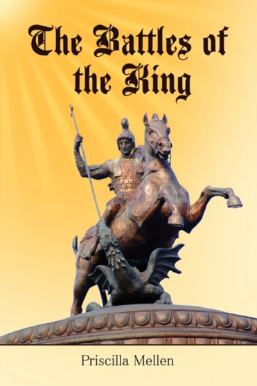 The Battles of the King by Priscilla Mellen - Paperback