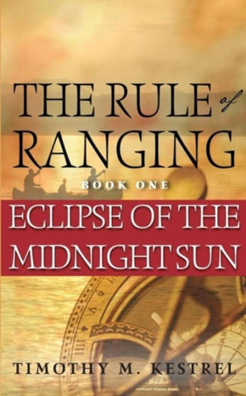 Eclipse of the Midnight Sun : 1 by Timothy M Kestrel - Paperback