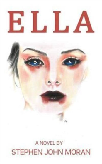 Ella by Stephen Moran - Paperback