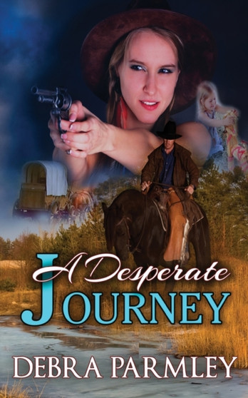 A Desperate Journey by Debra Parmley - Paperback