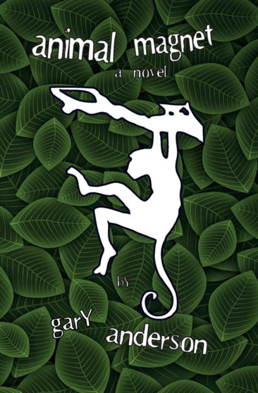 Animal Magnet by Gary W Anderson - Paperback