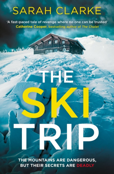 The Ski Trip by Sarah Clarke - Paperback