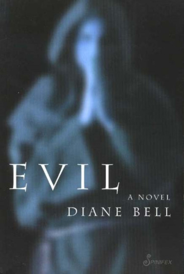 Evil : A Novel by Bell Diane - Paperback