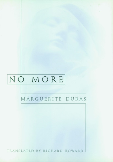 No More by Marguerite Duras - Hardback