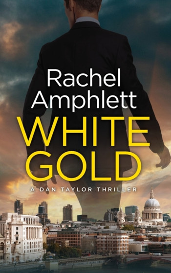White Gold : 1 by Rachel Amphlett - Hardback